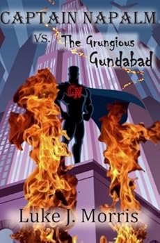 Paperback Captain Napalm vs. the Grungious Gundabad Book