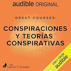 Great Courses: Conspiraciones y teorías conspirativas (Narración en Castellano) [Great Courses: Conspiracies and Conspiracy Theories] Audiolibro Por Michael Shermer arte de portada