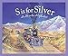 S is for Silver: A Nevada Alphabet (Discover America State by State)