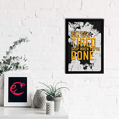Image of eCraftIndia Don't Stop When You're Tired Stop When You're Done Motivational Quote Satin Matt Texture UV Art Painting