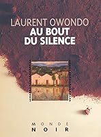 Au bout du silence: Roman (Collection Monde noir poche) 2218073781 Book Cover