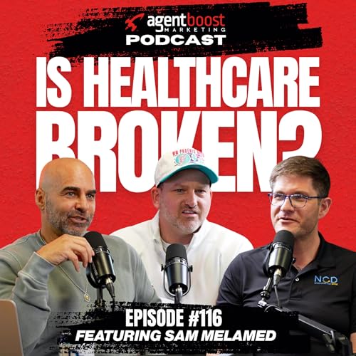 Episode 116: Is Healthcare Broken?