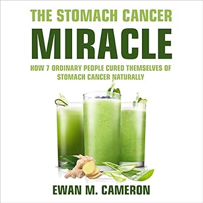 The Stomach Cancer Miracle