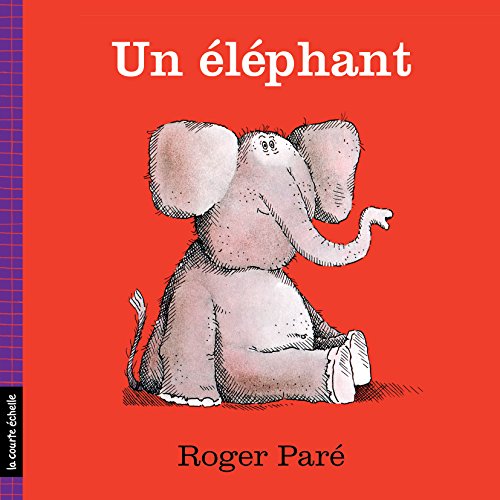 Un éléphant (French Edition) Kindle edition by Paré, Roger. Children