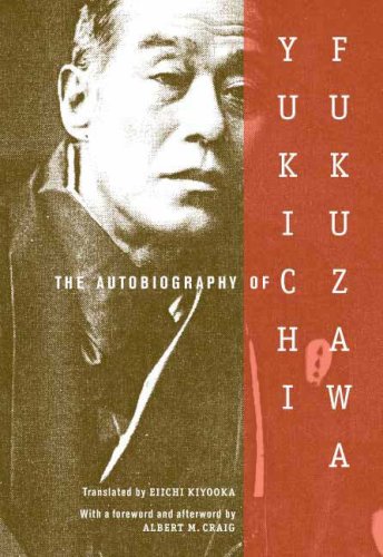 The Autobiography of Yukichi Fukuzawa The Autobiography of Yukichi Fukuzawa