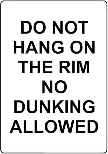No Rim Hanging No Dunking Metal Sign, Sports Facility Safety Reminder Plaque 12x8 Inch