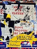 villegle pompidou  Villeglé : Carrefour politique