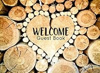 Rustic Log Guest Book for Vacation Home, Cabin Edition: 8.25 x 6 inch size Guest Log Book for Vacation Rental, Airbnb, VRBO and more 172599562X Book Cover