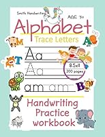 Trace Letters of the Alphabet : Kindergarten Practice Handwriting Workbook: Pre K, Preschool and Kids Ages 3-5 Reading and Writing, Tracing Paper (Turquoise Premium Glossy Cover) 1700083546 Book Cover