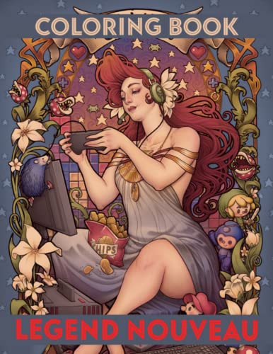 Legend Nouveau Coloring Book: 40 Illustrations With Stress Relieving Art Designs For Adults Relaxation And Stress Relief!