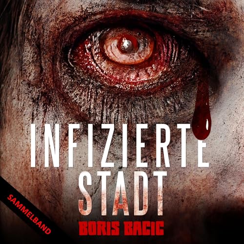 Infizierte Stadt: Sammelband