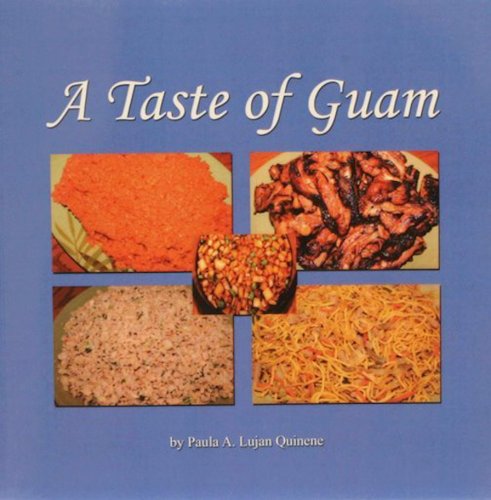 A Taste of Guam (PaulaQ Cookbooks Book 1)