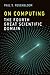 On Computing: The Fourth Great Scientific Domain (The MIT Press)