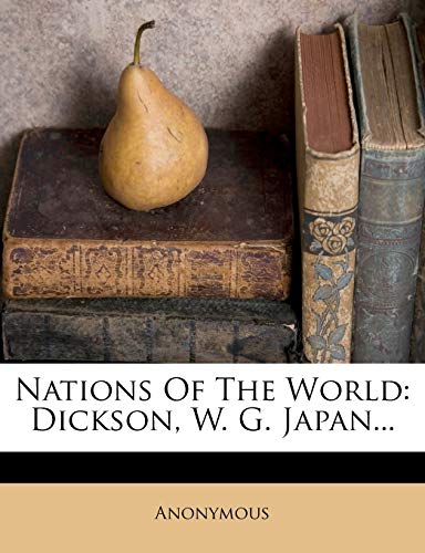Nations Of The World: Dickson, W. G. Japan