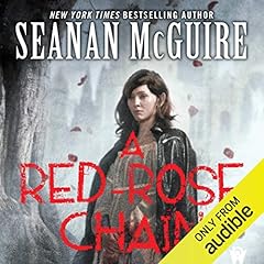 A Red-Rose Chain Audiolivro Por Seanan McGuire capa
