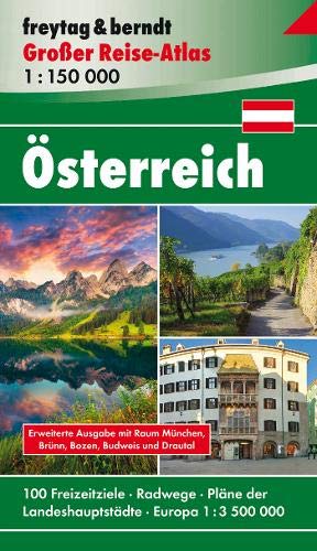 Österreich, Autoatlas 1:150.000, Großer Reise-Atlas (freytag & berndt Autoatlanten) Österreich, Autoatlas 1:150.000, Großer Reise-Atlas (freytag & berndt Autoatlanten)