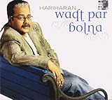 Waqt Par Bolna - Hariharan (Ghazals / Indie Pop / Indian Music)