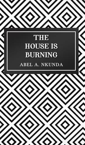 The House Is Burning