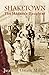 Shaketown: The Madam's Daughter: A Tale of San Francisco's Victorian Underworld