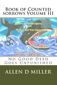 Paperback Book of Counted sorrows Volume III: No Good Deed Goes Unpunished Book