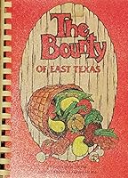 The Bounty of East Texas 0960542205 Book Cover