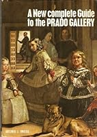 A New Complete Guide to the Prado Gallery 847105101X Book Cover