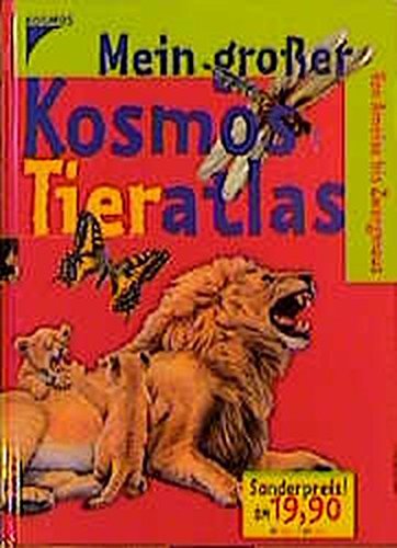 Mein grosser Kosmos Tieratlas Mein grosser Kosmos Tieratlas