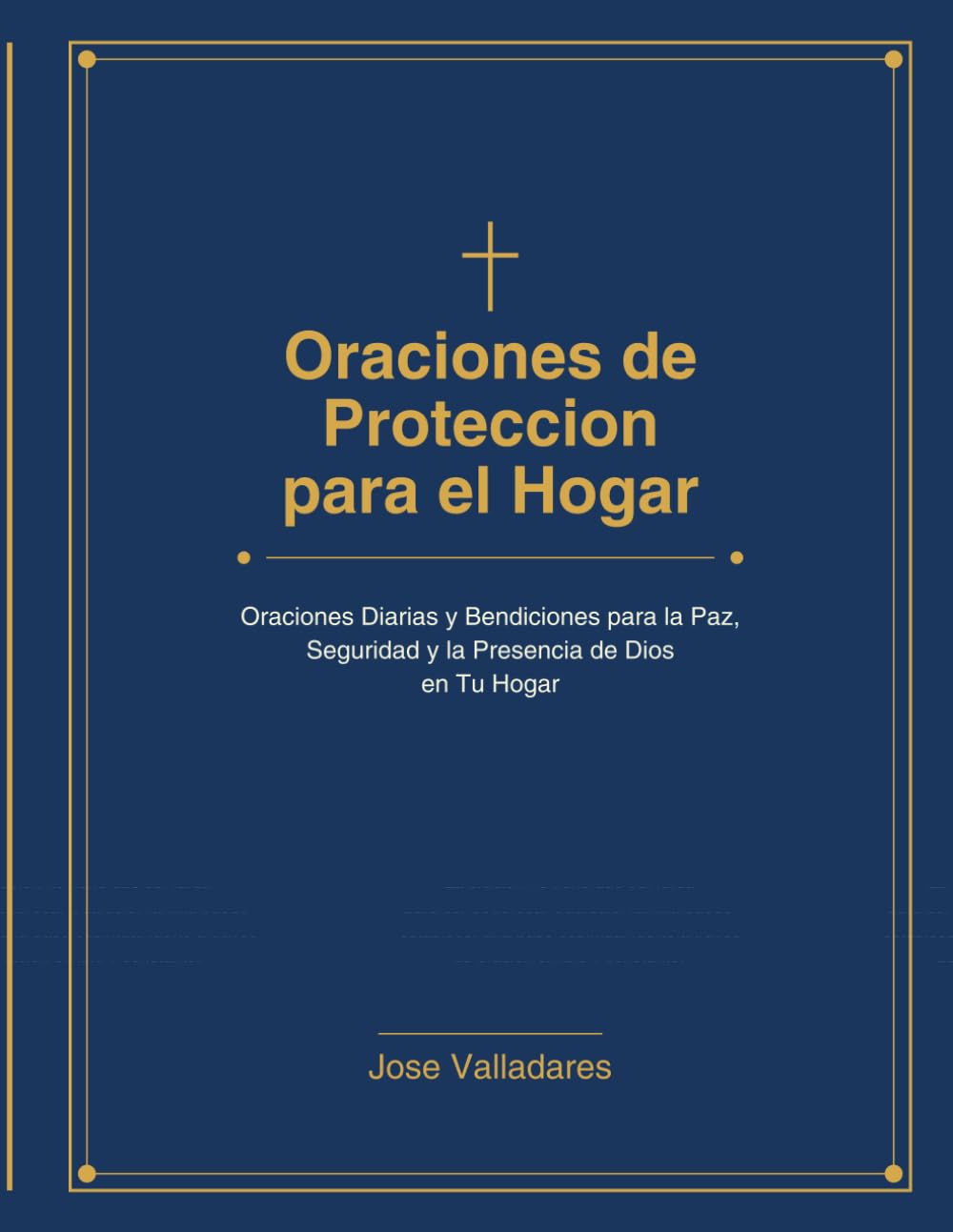 Oraciones de Proteccion para el Hogar