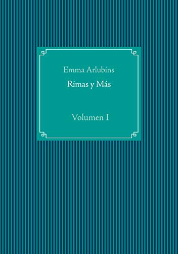 Audrius Rimas Amazon.co.jp: Rimas y Más: Volumen I (Spanish Edition) eBook : Arlubins ...