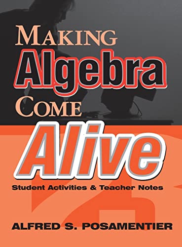 Making Algebra Come Alive: Student Activities and Teacher Notes (Making Mathematics Come Alive! (Hardcover))