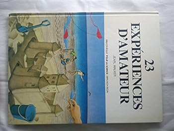 Paperback 23 expériences d'amateur [French] Book