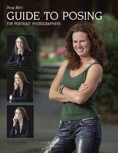 Doug Box's Guide to Posing for Portrait Photographers by Douglas Allen Box (2009-03-01)