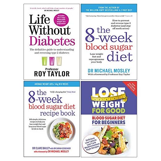 Life Without Diabetes, The 8-Week Blood Sugar Diet, The 8-week Blood Sugar Diet Recipe Book, Blood Sugar Diet For Beginners 4 Books Collection Set
