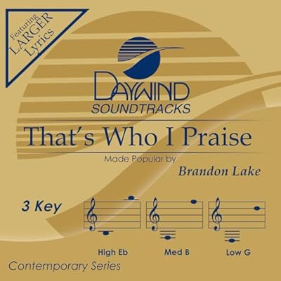 That's Who I Praise