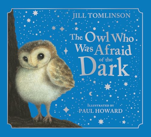 The Owl Who Was Afraid of the Dark Collector’s Edition: The beloved children’s classic illustrated picture book now in a collectible hardback with foiled slipcase