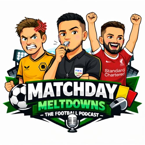 『Matchday Meltdowns - The Football Podcast』のカバーアート