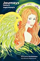 Journeys III: Angels Amoung Us 1516999762 Book Cover