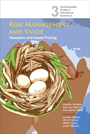 RISK MANAGEMENT AND VALUE: VALUATION AND ASSET PRICING: 3 (World Scientific Studies in International Economics) 1st Edition book cover