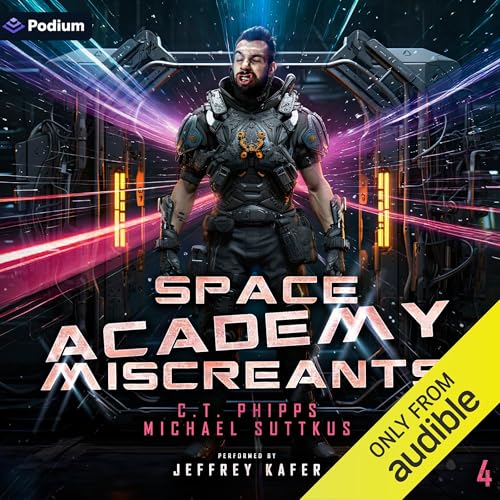 Space Academy Miscreants by C.T. Phipps, Michael Suttkus episode artwork