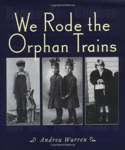 We Rode the Orphan Trains      Hardcover – October 29, 2001
