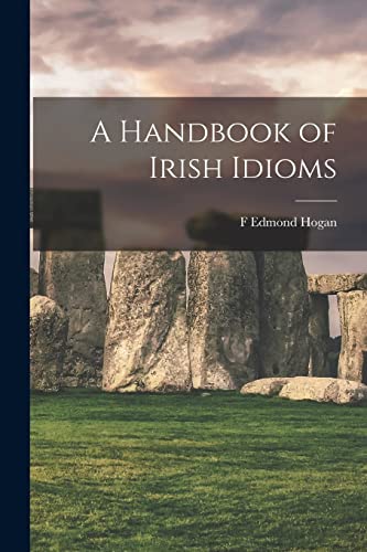 A Handbook Of Irish Idioms