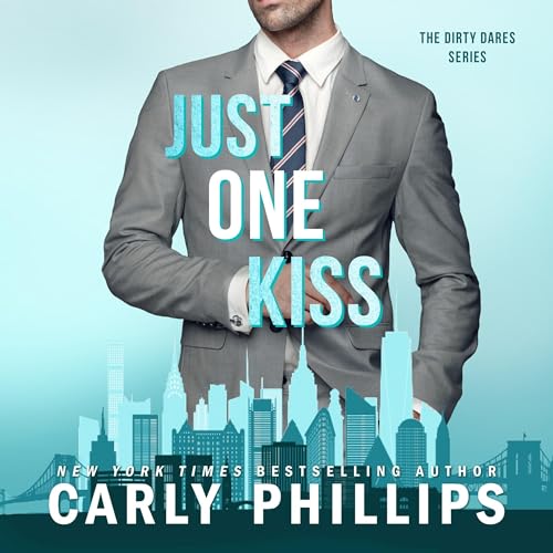 Just One Kiss Audiobook By Carly Phillips cover art