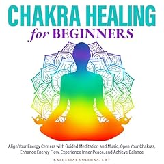 Chakra Healing for Beginners Audiolibro Por Katherine Coleman arte de portada