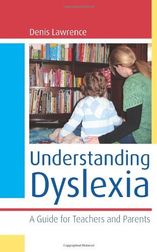 Understanding Dyslexia: A Guide For Teachers And Parents eBook ...