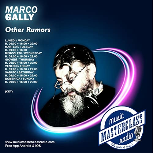 Other Rumors By Dj. Marco Gally Podcast By MusicMasterClassRadio cover art