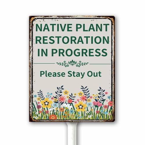 Garden Sign Native Plant Restoration In Progress Please Stay Out, Natvie Plant Yard Decor Signs With Stake, 8x12 Inch Pollinators Habitat Wildflowers Bees Aluminum Outdoor Decor