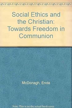 Paperback Social ethics and the Christian: Towards freedom in communion Book