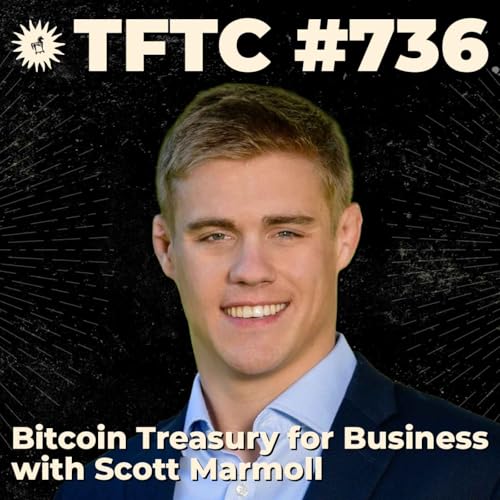 #736: Bitcoin Treasury for Business with Scott Marmoll