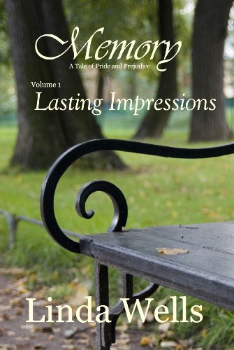Télécharger Memory: A Tale of Pride and Prejudice: Lasting Impressions (Memory: A Tale of Pride and Prejudice Bo Francais PDF