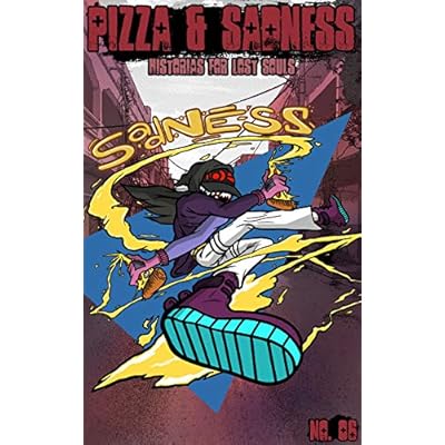 PIZZA & SADNESS - Issue #06: Historias For Lost Souls